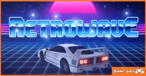 تحميل لعبة Retrowave World